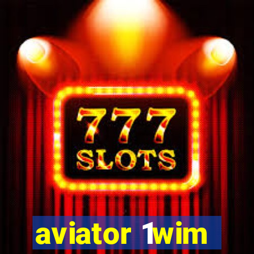 aviator 1wim